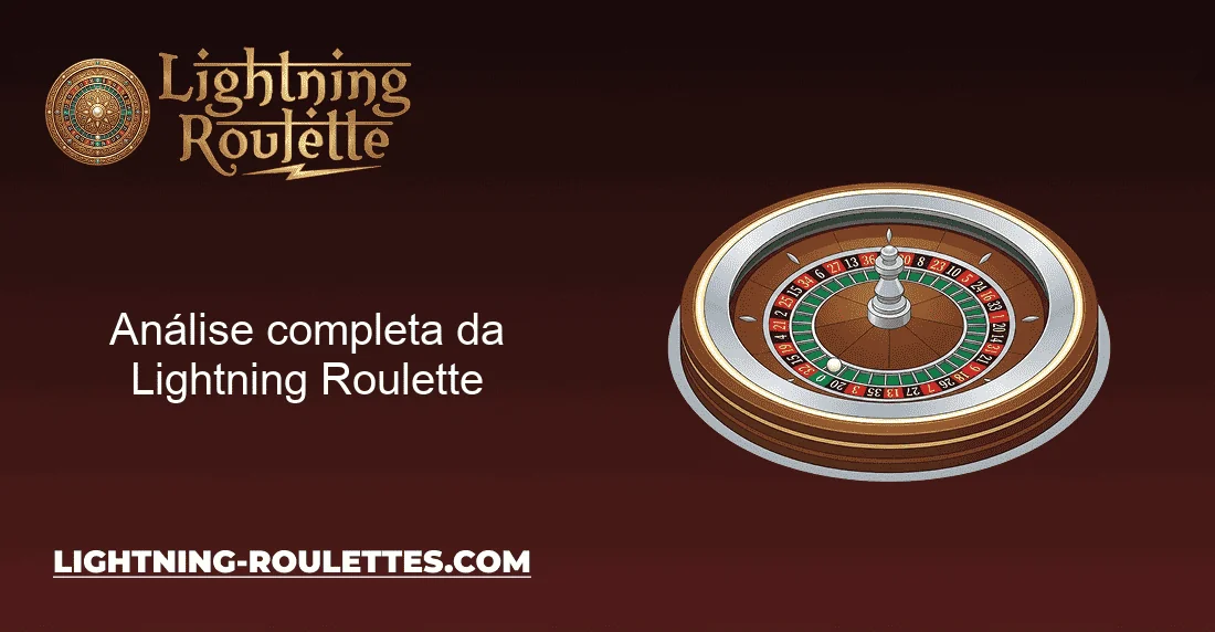 Análise completa da Lightning Roulette