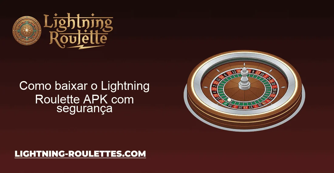 Como baixar o Lightning Roulette APK com segurança Como baixar o Lightning Roulette APK com segurança