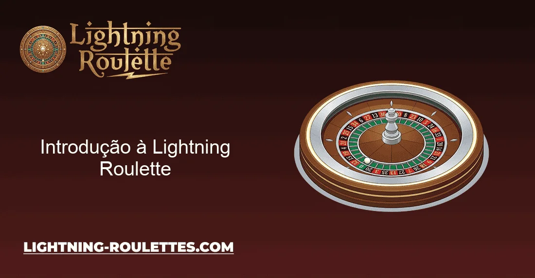 Introdução à Lightning Roulette Introdução à Lightning Roulette